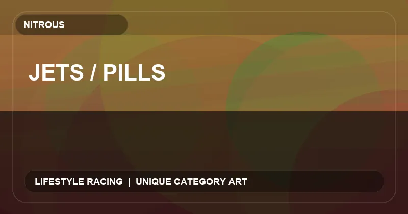 Jets / Pills